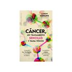 C&aacute;ncer, un tratamiento sencillo y nada toxico