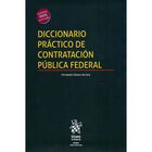 Diccionario Pr&aacute;ctico De Contrataci&oacute;n Publica Federal