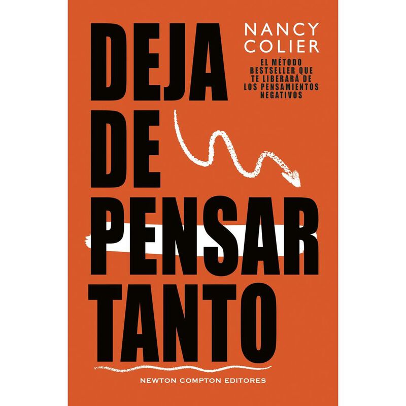 Deja De Pensar Tanto, De Colier, Nancy, Newton ... image number null