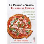La Paradoja Vegetal. El Libro De Recetas, De Gundry Dr. Ste