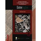 EntreSiglos: infancias