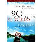 90 Minutos En El Cielo, De Don Piper Y Cecil Murphey, 2006