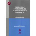 Mecanismos Internacionales De Protecci&oacute;n A La Democracia