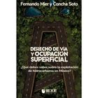 Derecho de V&iacute;a y Ocupaci&oacute;n Superficial