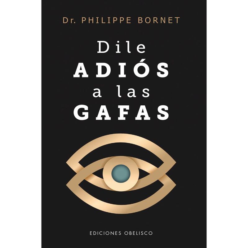 Dile Adi&oacute;s A Las Gafas, De Bornet Philippe, Obe... image number null