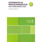 Legitimidad De Las Patentes Farmac&eacute;uticas Una Vision Desde Chile