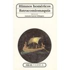 Himnos hom&eacute;ricos. Batracomiomaquia