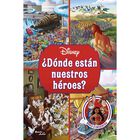 &iquest;D&oacute;nde est&aacute;n nuestros h&eacute;roes?