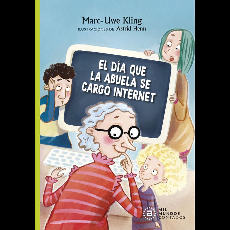 EL D&Iacute;A QUE LA ABUELA SE CARG&Oacute; INTERNET image number null