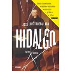 La otra historia 2: Hidalgo, Ju&aacute;rez, D&iacute;az (paquete 3 vol&uacute;menes)