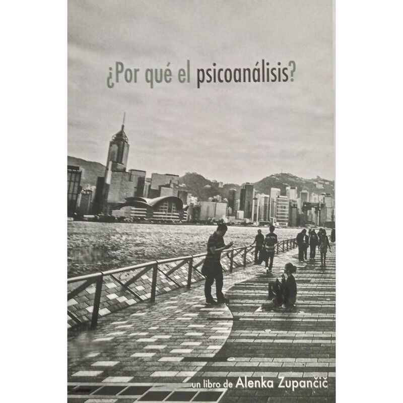 &iquest;Por Qu&eacute; El Psicoan&aacute;lisis?, De Zupancic Alenka,... image number null