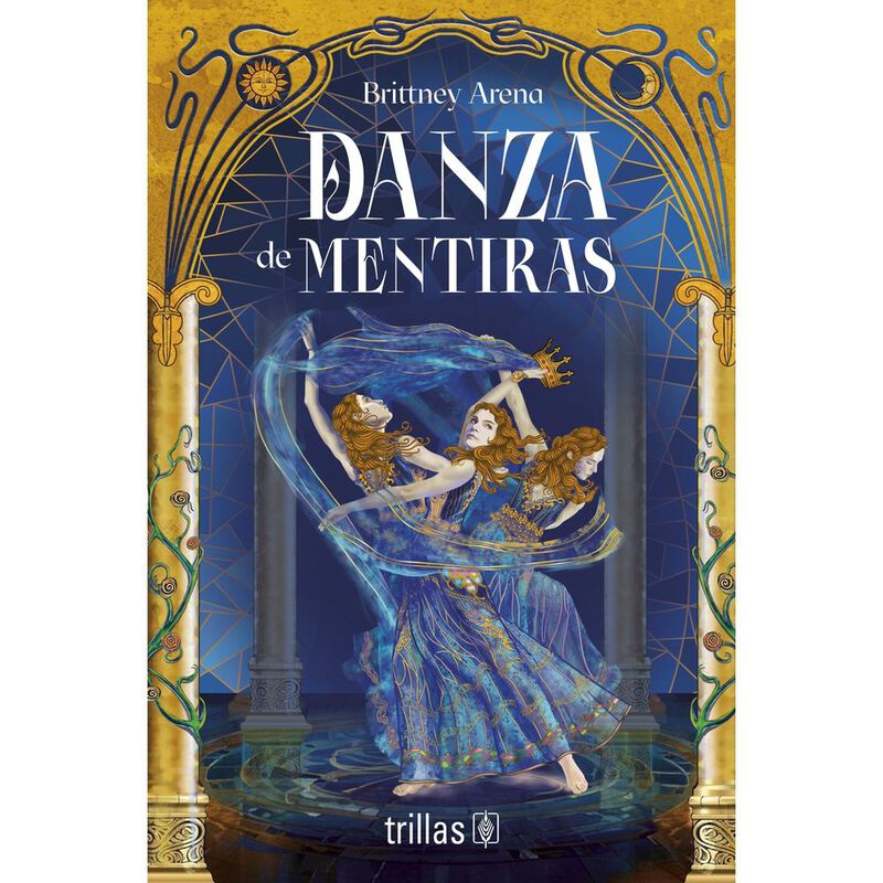 Danza De Mentiras, De Arena Brittney, Trillas, ... image number null