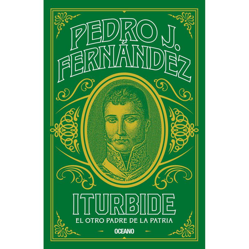 Iturbide. El otro padre de la patria image number null