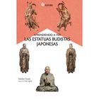 Aprendiendo a ver las estatuas budistas japonesas