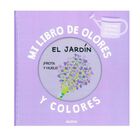 Mi libro de olores y colores, El jard&iacute;n