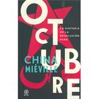OCTUBRE. LA HISTORIA DE LA REVOLUCI&Oacute;N RUSA