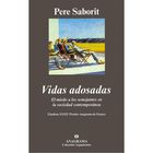 Vidas Adosadas: El Miedo A Los Semejante