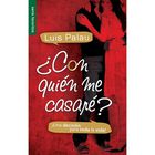 &iquest;Con qui&eacute;n me casar&eacute;?