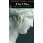 MITO DE HELENA. IMAGENES Y RELATOS DE GRECIA A NUESTROS DIAS