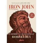 Iron John (Juan de Hierro): El hombre y la masculinidad
