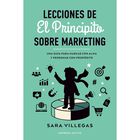 Lecciones De El Principito Sobre Marketing, De Villegas Sar