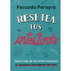 Resetea tus Intestinos