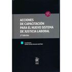 Acciones De Capacitaci&oacute;n Para El Nuevo Sistema De Justicia