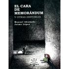 El cara de memorandum y otras historias