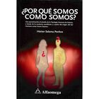 &iquest;Por Qu&eacute; Somos Como Somos?, De Hector Salama Penhos, 2013
