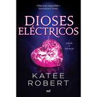 Dioses el&eacute;ctricos (Electric Idol)