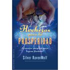 Hechizos Para La Prosperidad (Bolsillo)