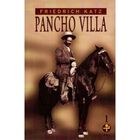Pancho Villa. (Dos Tomos)