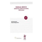 Manual B&aacute;sica Derecho Constitucional Mexicano, De Jose Juan