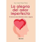 La Alegr&iacute;a Del Amor Imperfecto
