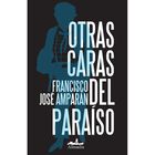 Otras caras del para&iacute;so