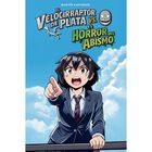 El Velocirraptor De Plata Vs. El Horror Del Abismo, De Mart