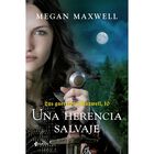Las guerreras Maxwell, 10. Una herencia salvaje