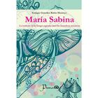 Mar&iacute;a Sabina. La tradici&oacute;n de los hongos sagrados