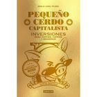 Peque&ntilde;o Cerdo Capitalista. Inversiones, De Mac&iacute;as Sof&iacute;a