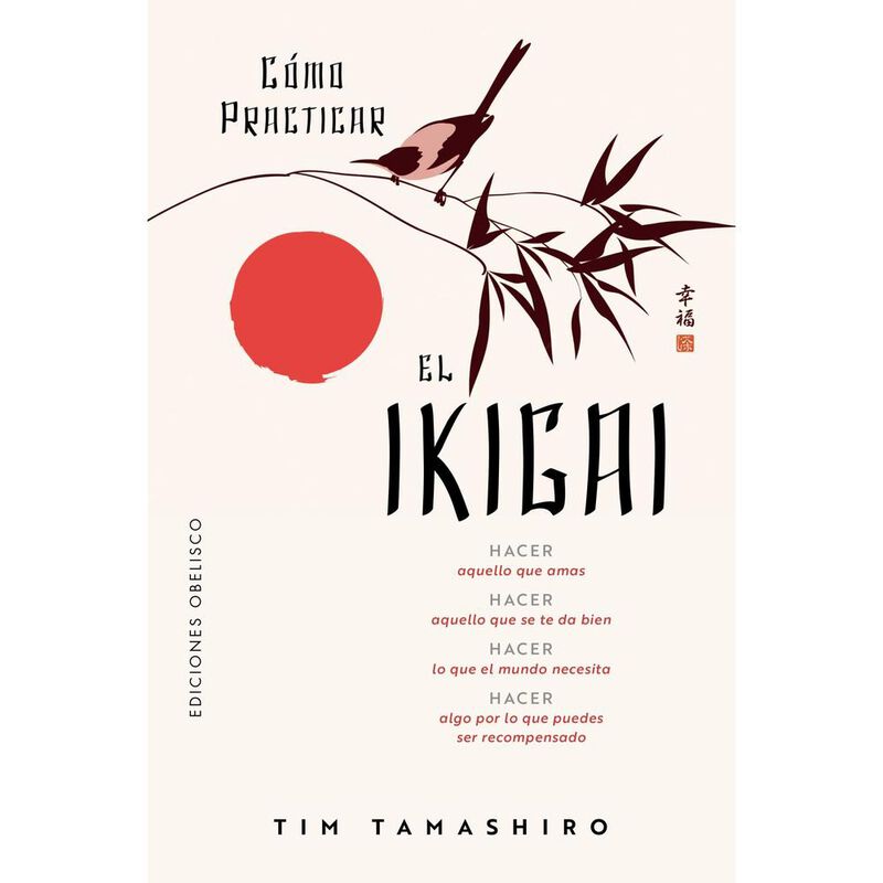 C&oacute;mo Practicar El Ikigai, De Tamashiro Tim, Obe... image number null