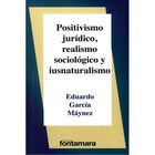 Positivismo Jur&iacute;dico Realismo Sociol&oacute;gico y Iusnaturalismo