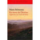 En tierra de Dioniso. Vagabundeos por el norte de Grecia