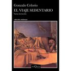 El Viaje Sedentario, De Celorio Gonzalo, Tusquets, 2026