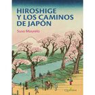 Hiroshige Y Los Caminos De Jap&oacute;n