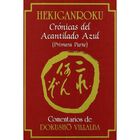Hekiganroku. Cr&oacute;nicas Del Acantilado Azul (1&ordf; Parte)