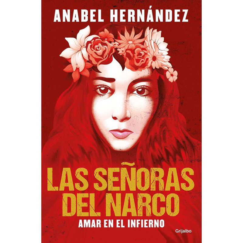 Las Se&ntilde;oras Del Narco, De Hern&aacute;ndez Anabel, Gri... image number null