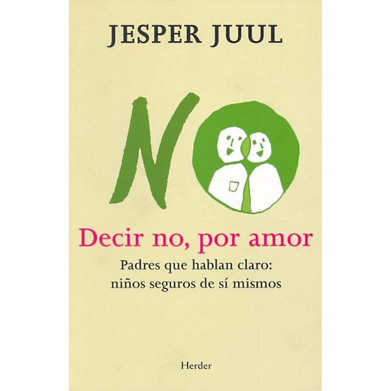 Decir No, Por Amor: Padres Que Hablan Claro, Ni... image number null