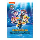 Paw Patrol. Rescates en Pawtlantis