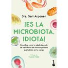 &iexcl;Es la microbiota, idiota!