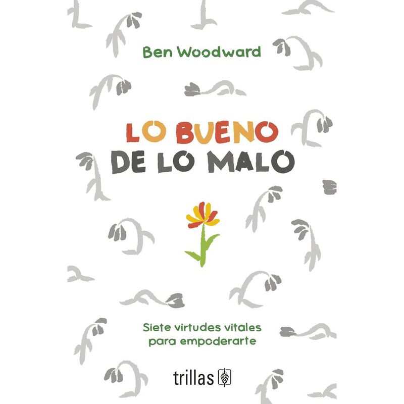 Lo Bueno De Lo Malo, De Woodward Ben, Trillas, ... image number null
